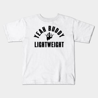 Yeah Buddy Light Weight Kids T-Shirt